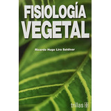 Livro Fisiología Vegetal De Ricardo Hugo Lira Saldívar Ed 2
