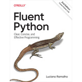 Livro Fluent Python Clear Concise And Effective Programming Importado Ingles