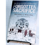 Livro Forgotten Sacrifice 