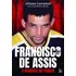 Livro Francisco De Assis, O Maníaco Do Parque, De Ullisses Campbell. Editorial Matrix, Capa Mole Em Português, 2024