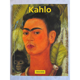 Livro Frida Kahlo 1907 1954 Dor E Paixão Andrea Ketternmann