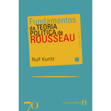 Livro Fundamentos Da Teoria Política De Rosseau