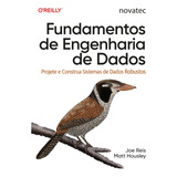 Livro Fundamentos De Engenharia De Dados Novatec Editora