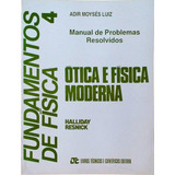 Livro Fundamentos De Física 4 Manual De Problemas Resolvidos Adir Moysés Luiz 1992 
