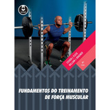 Livro Fundamentos Do Treinamento De Força Muscular