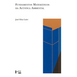 Livro Fundamentos Matemáticos Da Acústica Ambiental volume 1 De José Elias Laier Editora Edusp Capa Mole Em Português 2022