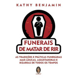 Livro Funerais De Matar De Rir
