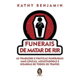 Livro Funerais De Matar De Rir