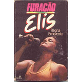 Livro Furacao Elis - Regina Echeverria [1985]