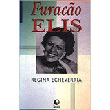 Livro Furação Elis - Regina Echeverria [1998]