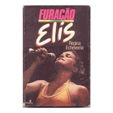 Livro Furacão Elis - Regina Echeverria De 1985