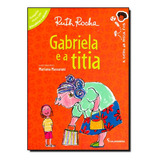 Livro Gabriela E A Titia Ed2