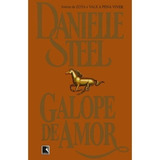 Livro Galope De Amor - Romance - Danielle Steel