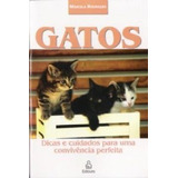 Livro Gatos Dicas E Cuidados Para Uma Convivencia Perfeita Marcela Rodrigues 2006 