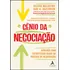 Livro Gênio Da Negociação Como Superar Obstáculos E Alcançar Resultados Brilhantes Nos Negócios E Além De Deepak Malhotra Editora Alta Books