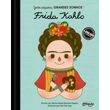 Livro Gente Pequena, Grandes Sonhos. Frida Kahlo