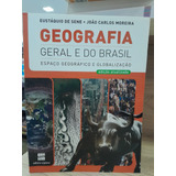 Livro Geografia Geral Do Brasil Espaço Geográfico E Globalização Eutáquio De Sene E João Carlos Moreira 2012 