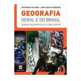 Livro Geografia Geral E Do Brasil Espaço Geografico E Globalizaçao Eustaquio De Sene E Joao Carlos Moreira 2010 