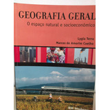 Livro Geografia Geral O Espaço Natural E Socioeconomico Marco De Amorim Coelho E Lygia Terra D11b4 5ed 2005 2005 