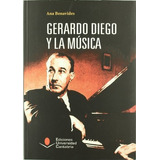 Livro Gerardo Diego Y La Musica De Benavides Gonzalez