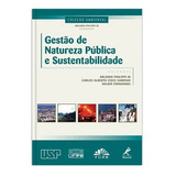 Livro Gestão De Natureza Pública E Sustentabilidade 1 Edição Manole