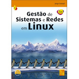 Livro Gestão De Sistemas E Redes Em Linux 3 Ed At 