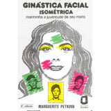 Livro Ginástica Facial Isométrica