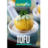 Livro Glúten Free: Tofu - 28 Receitas Sem Glúten