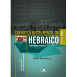 Livro Gramática Instrumental Do Hebraico 4 Edição Antônio Renato Gusso