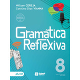 Livro Gramática Reflexiva 8
