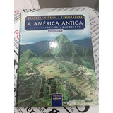Livro Grandes Impérios E Civilizações A América Antiga Vol 2