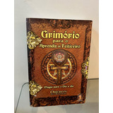 Livro Grimório Para O Aprendiz De Feiticeiro