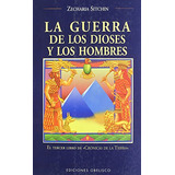 Livro Guerra De Los Dioses Y Los Hombres La De Sitchin Zecha