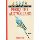 Livro Guia Criação Cuidados Manutenção Periquito Australiano
