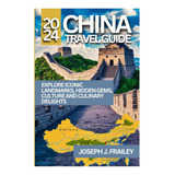 Livro Guia De Viagem Da China 2024 Explore Pontos Turístic