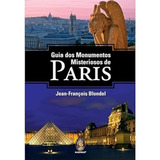 Livro Guia Dos Monumentos Misteriosos De Paris