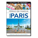 Livro Guia Paris ferias Em Familia
