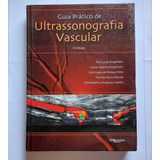 Livro Guia Prático De Ultrassonografia Vascular Ana Luiza Engelhorn E Outros capa Dura 