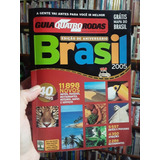 Livro Guia Quatro Rodas Brasil Edição De Aniversário Não Informado 2005 