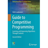 Livro Guide To Competitive Programming Learning And Improving Algorithms Through Contests Importado Ingles