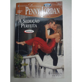 Livro Harlequin Penny Jordan A Sedução Perfeita Ed 92