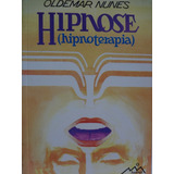 Livro Hipnose Hipnoterapia Oldemar Nunes
