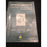 Livro Hipnose Medica E Odontólogicas