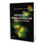 Livro Histologia E Biologia Celular Uma Introdução À Patologia 5 Edição 2021