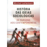 Livro História Das Ideias Sociológicas