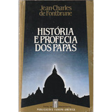 Livro História E Profecia Dos Papas