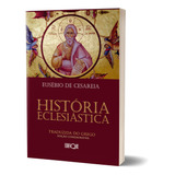 Livro História Eclesiástica - Eusébio De Cesareia