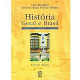 Livro História Geral E Brasil Ensino Médio Luiz Koshiba