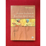 Livro História Ilustrada Do Egito Antigo