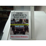 Livro How America Was Lost From
